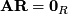 \[ \mathbf{A}\mathbf{R}=\mathbf{0}_{R}\]