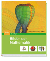 Georg Glaeser / Konrad Polthier: Bilder der Mathematik 2. Aufl. 2010, 340 S., 1000 farb. Abb., geb. m. SU € [D] 34,95 / € [A] 35,93 / CHF 51,- ISBN 978-3-8274-2565-2 Spektrum-Akademischer Verlag